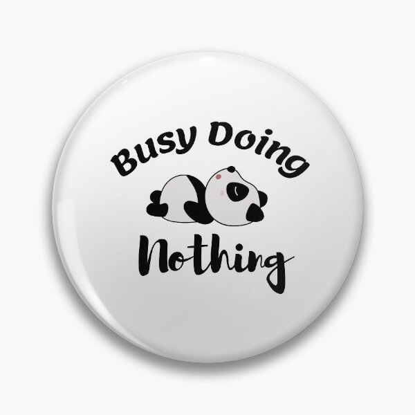 Item preview, Busy Doing Nothing, Funny Panda designed and sold by Bachirdz.