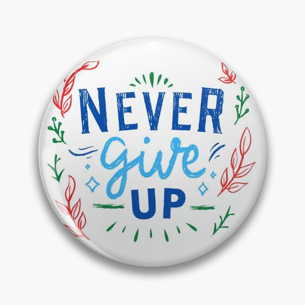 Item preview, Never Give Up designed and sold by VivaGul.