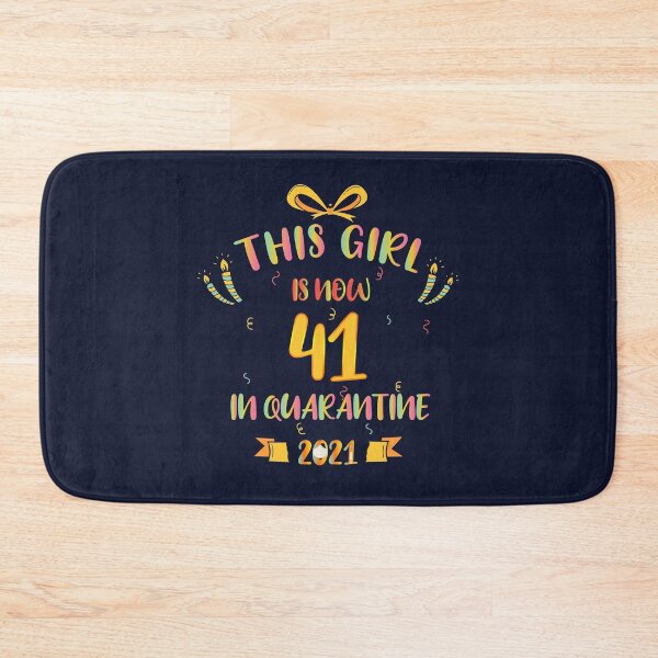 Item preview, This Girl Is Now 41 In Quarantine 2021 - Birthday Gifts designed and sold by yeknow.