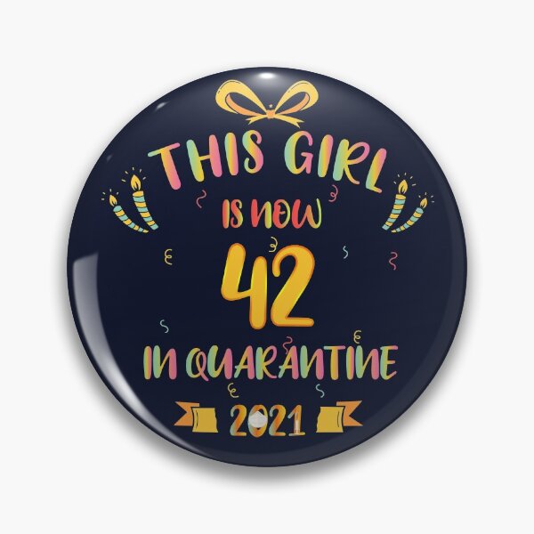 Item preview, This Girl Is Now 42 In Quarantine 2021 - Birthday Gifts designed and sold by yeknow.