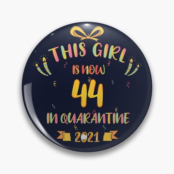 Item preview, This Girl Is Now 44 In Quarantine 2021 - Birthday Gifts designed and sold by yeknow.