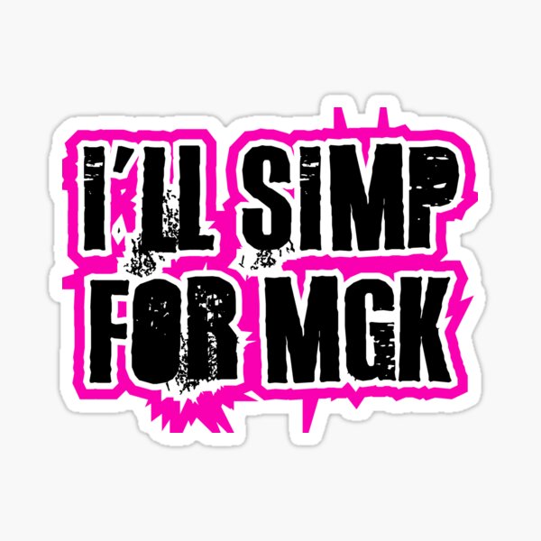 I'll simp for mgk Sticker