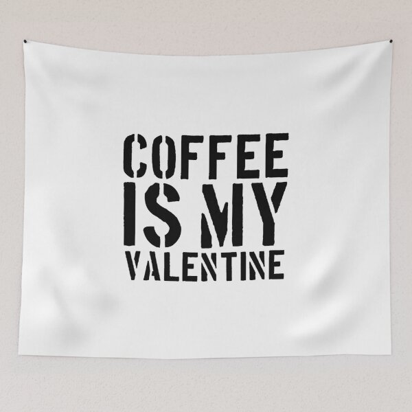 Item preview, coffee IS MY VALENTINE shirt, Funny S Valentine's day designed and sold by medbouk1.
