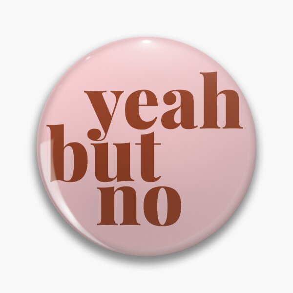Item preview, Yeah But No designed and sold by EllinorPrints.