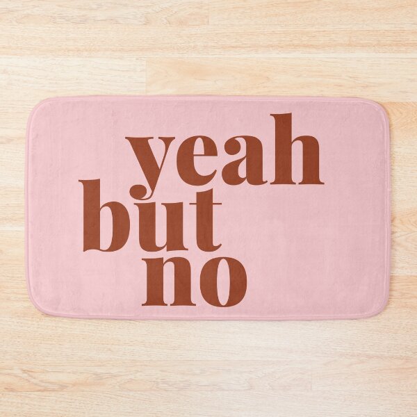 Item preview, Yeah But No designed and sold by EllinorPrints.