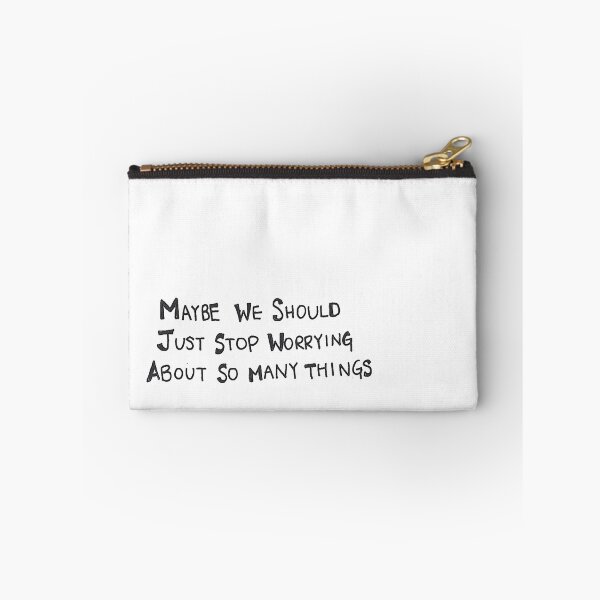 Item preview, ~ maybe we should stop worrying ~ designed and sold by grapehateswine.