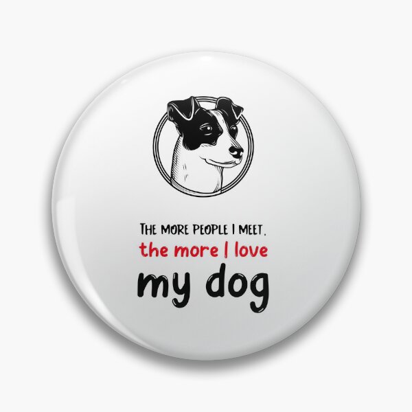 Item preview, More People I meet the more love my dog designed and sold by Mydogheart4you.