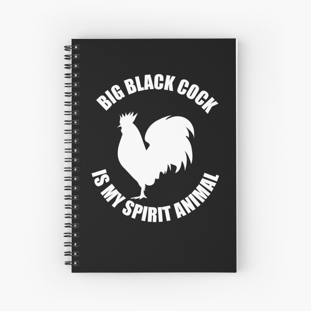 Big Black Cock is My Spirit Animal