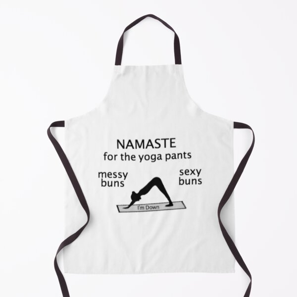 Item preview, Namaste For The Yoga Pants - I'm Down designed and sold by molamode.