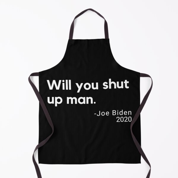 Item preview, Joe Biden Will You Just Shut Up Man designed and sold by ricknosis.