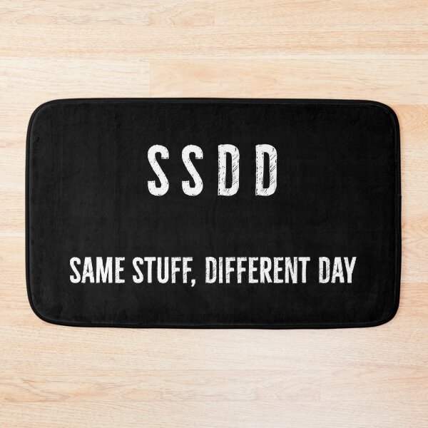 Item preview, SSDD (Same Stuff, Different Day) designed and sold by DanLopesMerch.