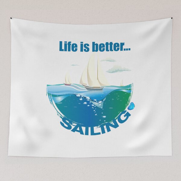 Item preview, Life is better sailing designed and sold by bjazmoore.