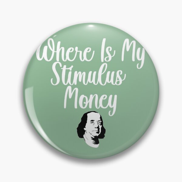 Item preview, Where Is My Stimulus Check designed and sold by WaltTheAdobeGuy.