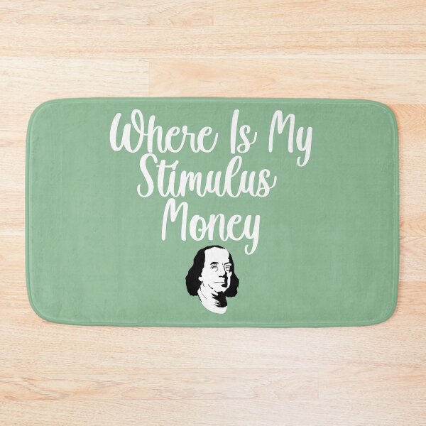 Item preview, Where Is My Stimulus Check designed and sold by WaltTheAdobeGuy.