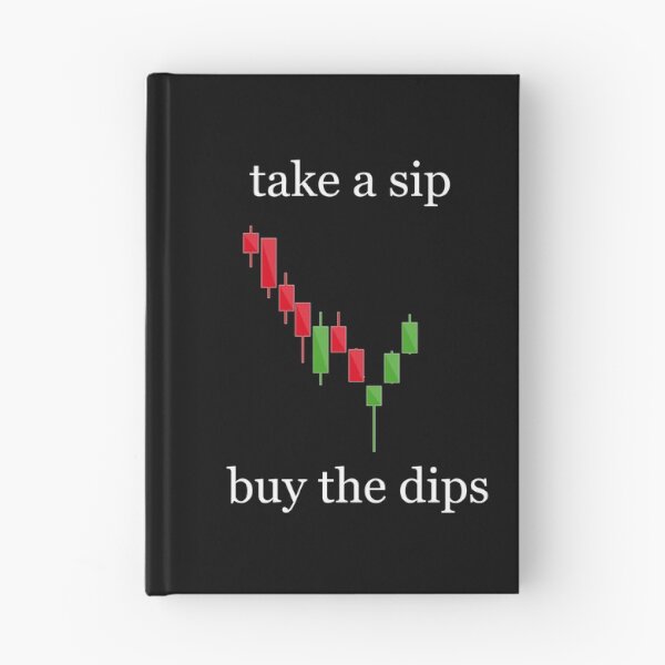 Item preview, Crypto Market, Stocking Market, Take a Sip, Buy the Dips designed and sold by OiaK.