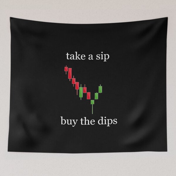 Item preview, Crypto Market, Stocking Market, Take a Sip, Buy the Dips designed and sold by OiaK.