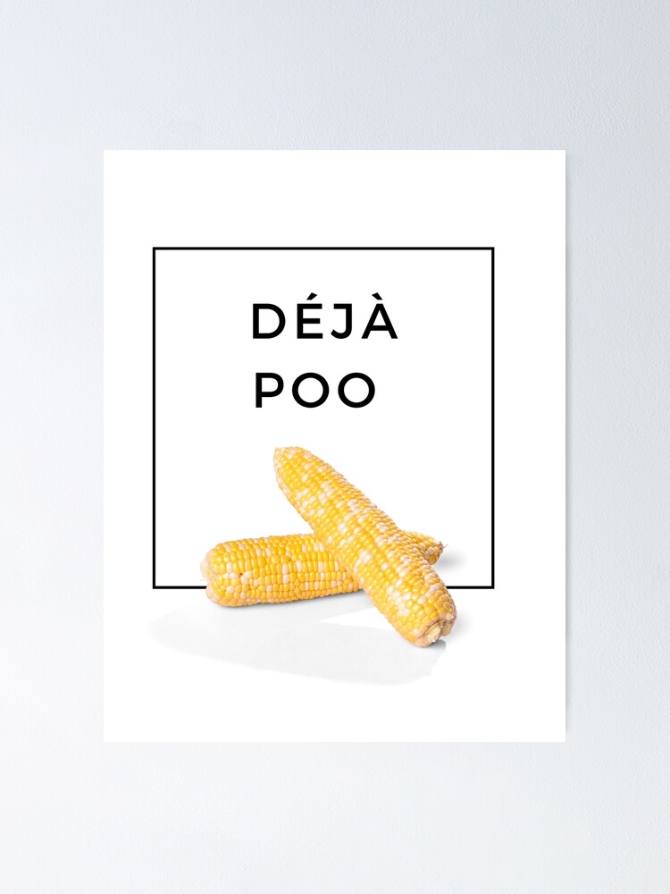 "Poop Joke Corn" Poster for Sale by MomosGoods Redbubble