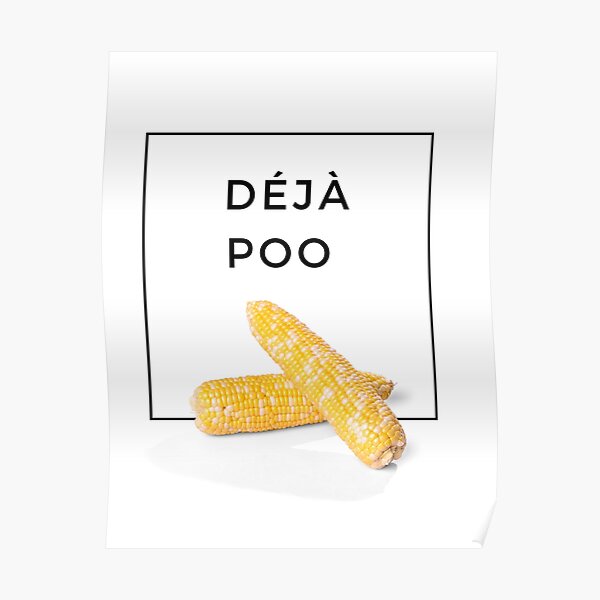 "Poop Joke Corn" Poster for Sale by MomosGoods Redbubble
