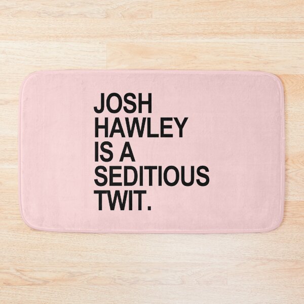 Item preview, Josh Hawley is a seditious twit (black 2) designed and sold by Thelittlelord.