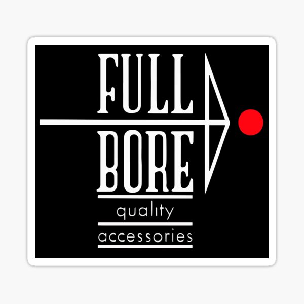 Full Bore Sticker
