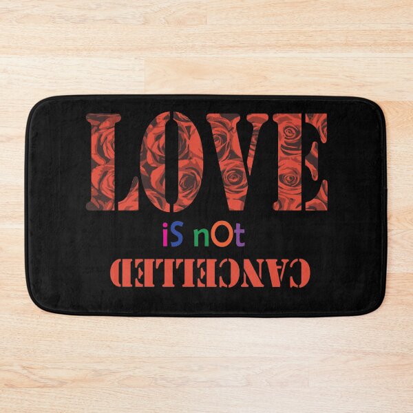 Item preview, LOVE IS NOT CANCELLED designed and sold by HerendraSwarup.