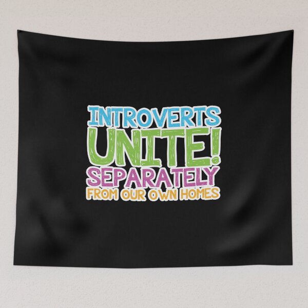 Item preview, Introverts Unite! designed and sold by Teamtsunami6.