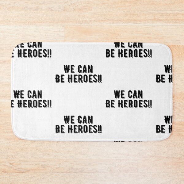 Item preview, We Can Be Heroes designed and sold by WorldPrintTees.