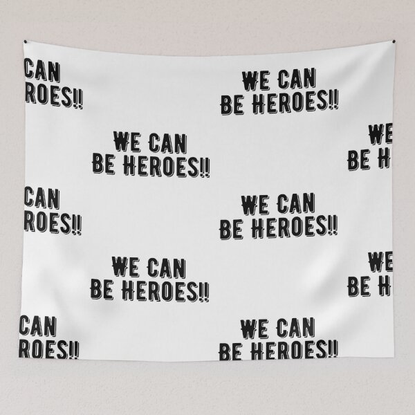 Item preview, We Can Be Heroes designed and sold by WorldPrintTees.
