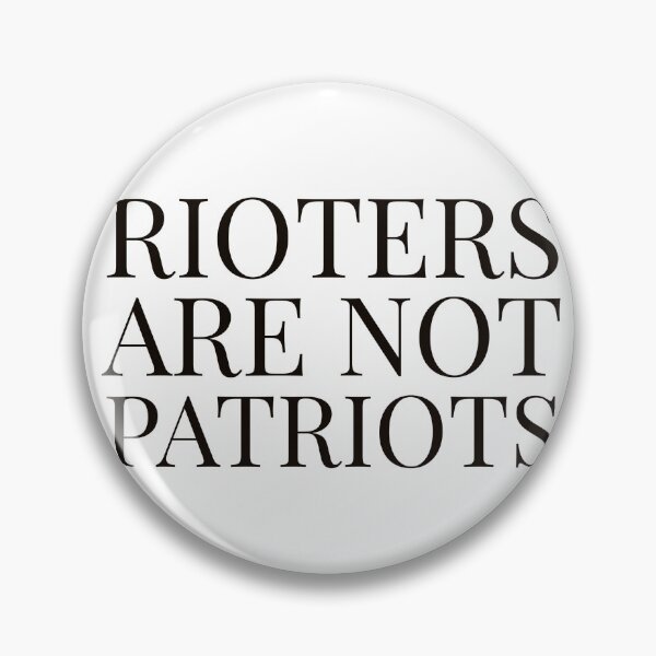 Item preview, Rioters are not Patriots designed and sold by Store Artilia.
