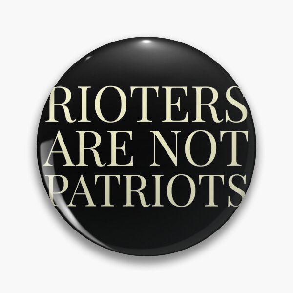 Item preview, Rioters are not Patriots designed and sold by Store Artilia.