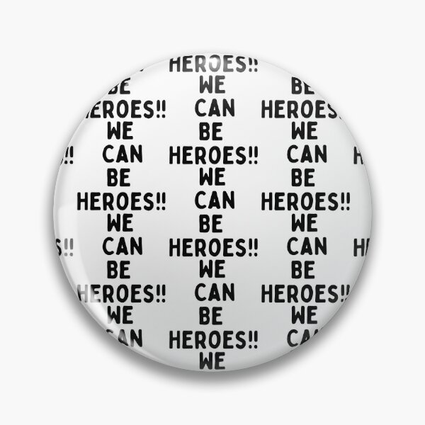 Item preview,  We Can Be Heroes designed and sold by WorldPrintTees.