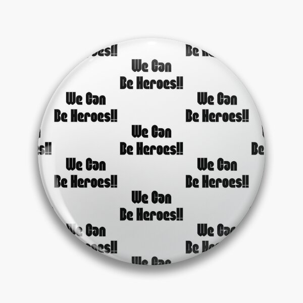 Item preview,  We Can Be Heroes designed and sold by WorldPrintTees.