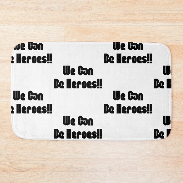 Item preview,  We Can Be Heroes designed and sold by WorldPrintTees.