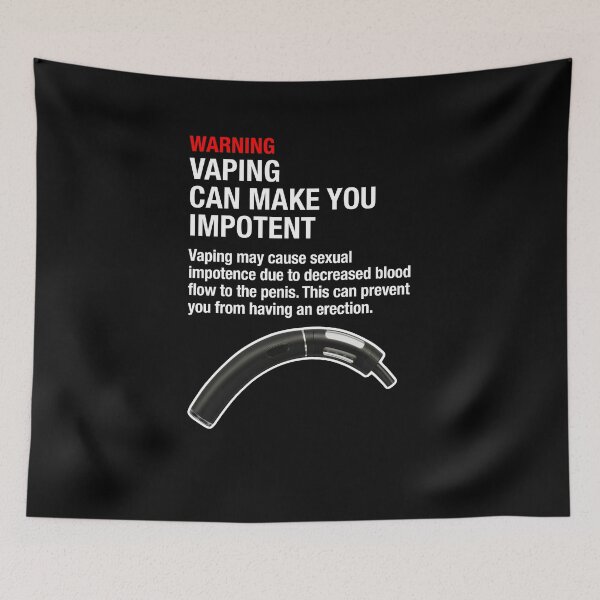 Item preview, Vaping Can Make You Impotent - Vape Warning! designed and sold by FunnyStoopid.