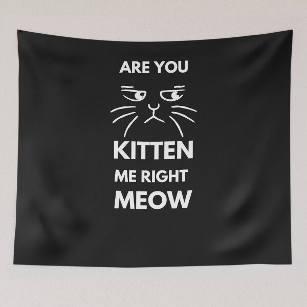 Item preview, You Kitten Me Right Meow designed and sold by LaceRenee.