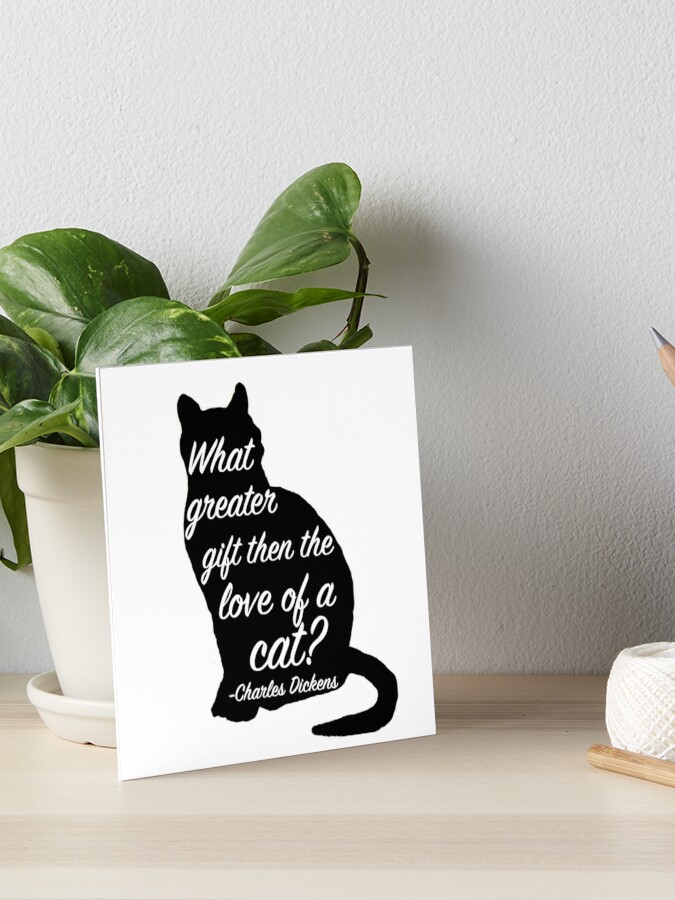 Impression Rigide Citation Black Cat Quel Plus Beau Cadeau Que L Amour D Un Chat Par Amagic Redbubble