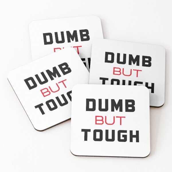 Item preview, Dumb But Tough designed and sold by Wachi-A.