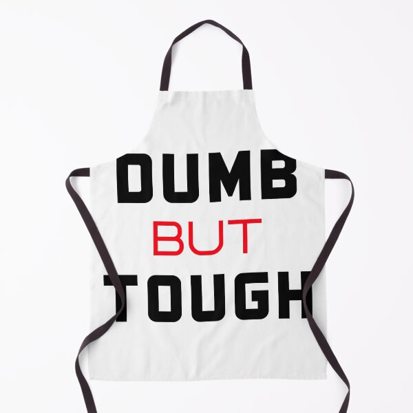 Item preview, Dumb But Tough designed and sold by Wachi-A.