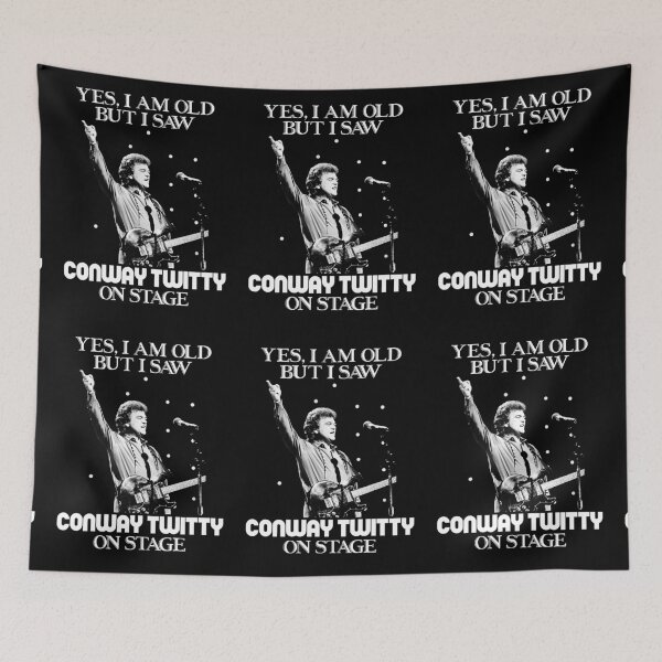 Item preview, Yes I am old but I saw Conway Twitty on stage designed and sold by JoshuaXaways.