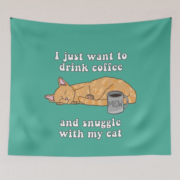 Item preview, I Just Want to Drink Coffee and Snuggle With My Cat (Orange Tabby Cat Design) designed and sold by RoserinArt.