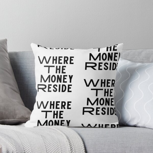 Item preview, Where The Money Reside designed and sold by WorldPrintTees.