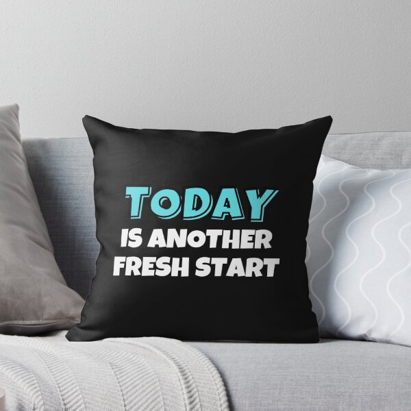 Item preview, Today is another fresh start designed and sold by MohitJain1109.