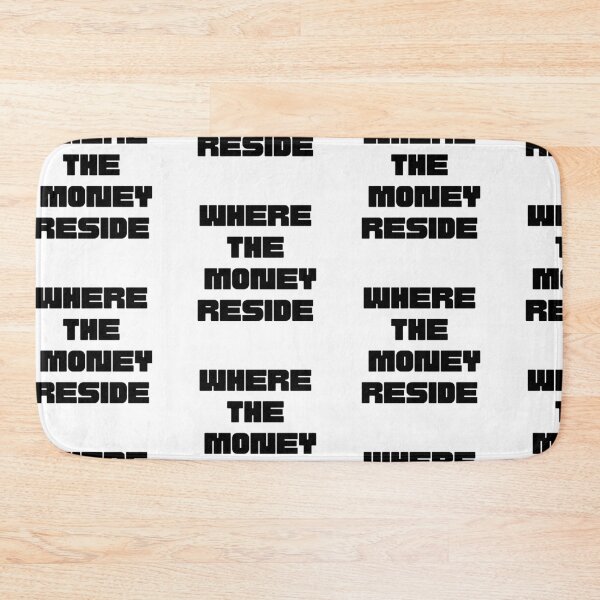 Item preview, Where The Money Reside designed and sold by WorldPrintTees.