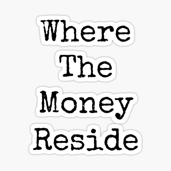 Free Free Where The Money Reside Svg 836 SVG PNG EPS DXF File