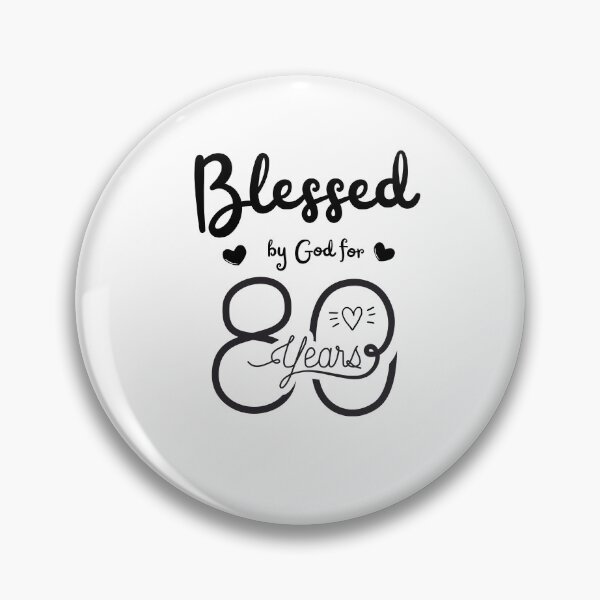 Item preview, Blessed by God for 80 Years, 80th birthday  4 designed and sold by arteng789.