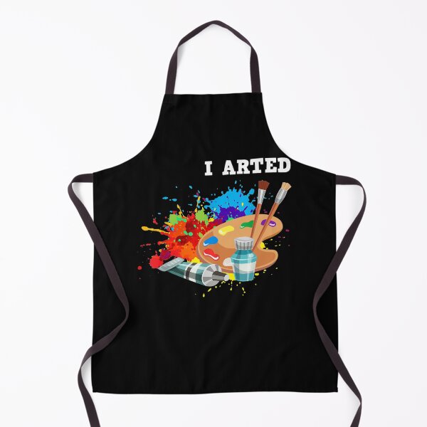 Item preview, I Arted, Artist Crafter Art Teacher Painter designed and sold by klawiter86322.