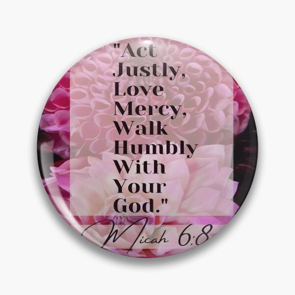 Item preview, Micah 6:8 floral bible verse quote designed and sold by JLPhotographer.