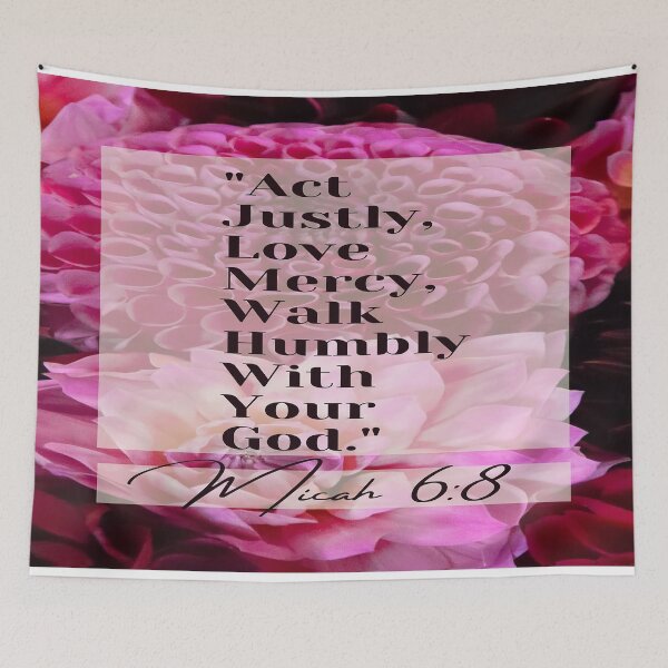 Item preview, Micah 6:8 floral bible verse quote designed and sold by JLPhotographer.