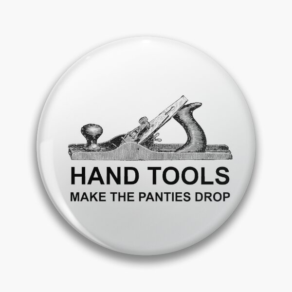 Item preview, hand tools make the panties drop designed and sold by LAST WEEK'S STOLEN AESTHETICS.
