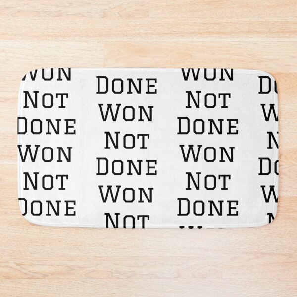 Item preview,  Won Not Done designed and sold by WorldPrintTees.